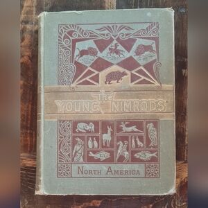 The Young Nimrods A Book for Boys by Knox North America Vintage Collectible 1881